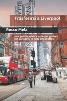 Trasferirsi a Liverpool