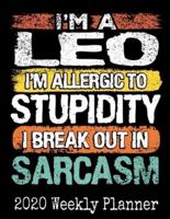 I'm a Leo, I'm Allergic To Stupidity, I Break Out in Sarcasm