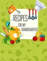 Recipes For My Granddaughter