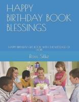 HAPPY BIRTHDAY BOOK BLESSINGS: HAPPY BIRTHDAY GIFT BOOK WITH THE MESSAGE OF HOPE