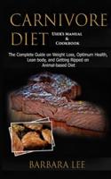 Carnivore Diet User's Manual & Cookbook