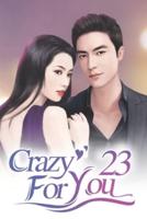 Crazy For You 23