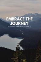 Embrace The Journey Bariatric Tracking Journal