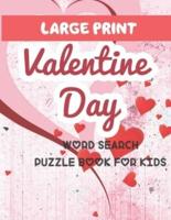 Large Print Valentine Day Word Search Puzzle Book For Kids
