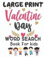 Large Print Valentines Day Word Search Book For Kids