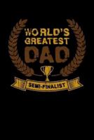 World's Greatest Dad Semi-Finalist