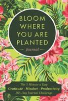 Bloom Where You Are Planted Journal