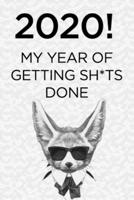 2020! My Year of Getting Sh*ts Done