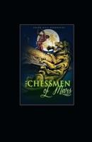 The Chessmen of Mars Illustrated