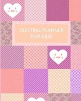 Quilting Planner for Kids
