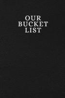 Our Bucket List