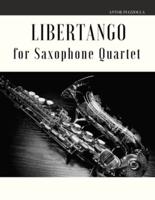 Libertango for Saxophone Quartet