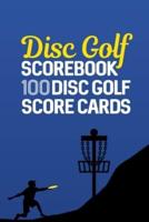 Disc Golf Scorebook 100 Disc Golf Scorecards