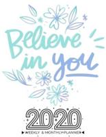 2020 Planner Calendar Weekly And Monthly - Believe In You