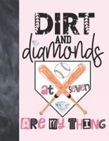 Dirt And Diamonds At Seven Are My Thing