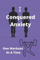 I Conquered Anxiety One Workout At A Time