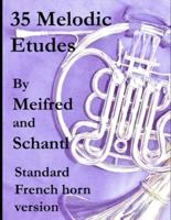 35 Melodic Etudes, Standard French Horn Version