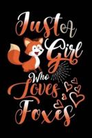 Just A Girl Who Loves Foxes Funny Gift Journal