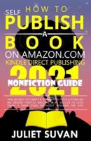 How to Self-Publish a Book on Amazon.com Kindle Direct Publishing