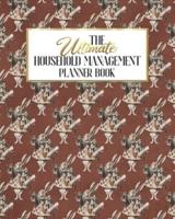 The Ultimate Household Management Planner Book