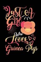 Just A Girl Who Loves Guinea Pigs Funny Gift Journal