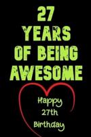 27 Years Of Being Awesome Happy 27th Birthday