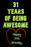 31 Years Of Being Awesome Happy 31Th Birthday