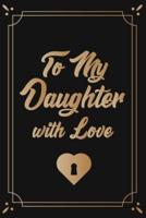 To My Daughter With Love Between Mom and Me A Mother and Son Keepsake Journal
