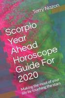 Scorpio Year Ahead Horoscope Guide For 2020