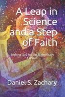 A Leap in Science and a Step of Faith