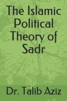 The Islamic Political Theory of Sadr