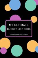 My Ultimate Bucket List Book Creative Idea List Journal