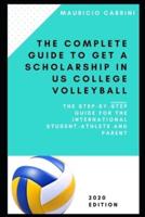 The Complete Guide to Get a Scholarship in US Volleyball