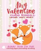Valentine Activity Book Cute Foxes For Kids-Coloring Pages-Journaling-Doodling