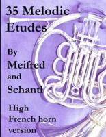 35 Melodic Etudes, High French Horn Version