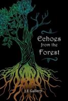 Echoes From the Forest: life