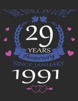 We Still in Love 29 Years Anniversary Since January 1991