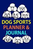 2030 Dog Sports Planner & Journal