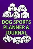 2033 Dog Sports Planner & Journal