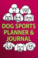 2034 Dog Sports Planner & Journal