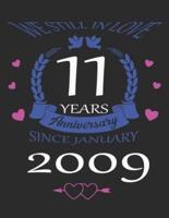 We Still in Love 11 Years Anniversary Since January 2009