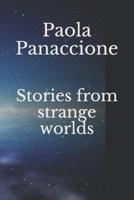 Stories from Strange Worlds