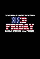 Red Friday.Remember Everyone Deployed All Friends Spouses Family