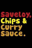Saveloy, Chips & Curry Sauce