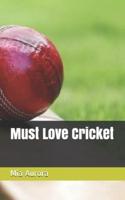 Must Love Cricket