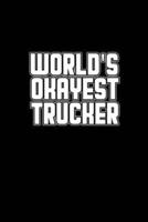 World's Okayest Trucker