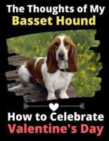 The Thoughts of My Basset Hound