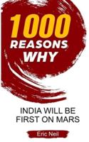 1000 Reasons Why India Will Be First on Mars