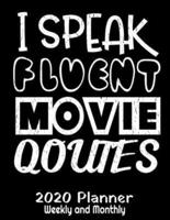 I Speak Fluent Movie Quotes 2020 Planner