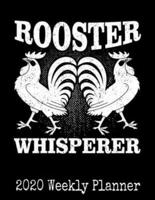 Rooster Whisperer 2020 Weekly Planner
